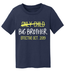 Only Child to Big Brother T-Shirt