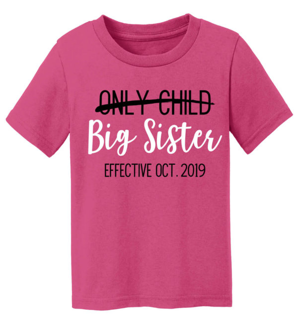 Only Child to Big Sister T-Shirt