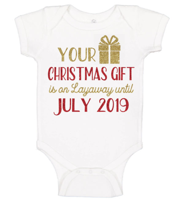 "Christmas Gift is in Layaway" Pregnancy Announcement Onesie