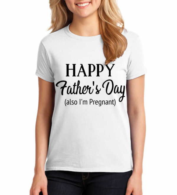 Happy Father's Day Pregnancy Announcement Shirt